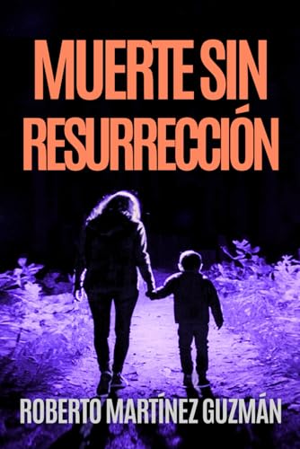 Muerte sin resurrección (Eva Santiago, Band 1) von Independently Published