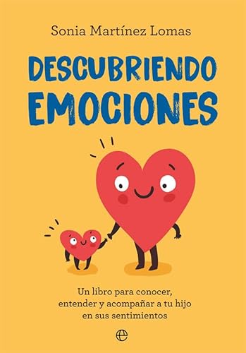 Descubriendo emociones: Un libro para conocer, entender y acompañar a tu hijo en sus sentimientos (Psicología y salud) von LA ESFERA DE LOS LIBROS, S.L.