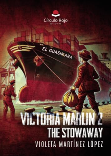 Victoria Marlin 2 - The stowaway von Grupo Editorial Círculo Rojo SL