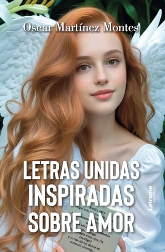 Letras unidas inspiradas sobre amor (Poesía, Band 1) Letras unidas inspiradas sobre amor (Poesía, Band 1) von letrame