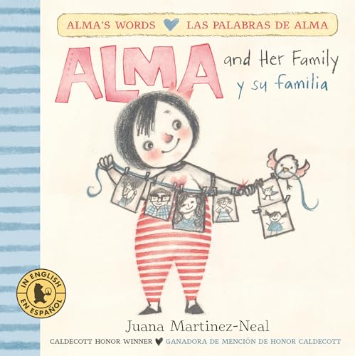 Alma and Her Family /Alma y su familia (Alma's Words / Las Palabras De Alma)