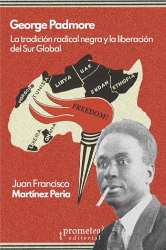 George Padmore: La tradición radical negra y la liberación del Sur Global George Padmore: La tradición radical negra y la liberación del Sur Global von PROMETEO EDITORIAL | ARGENTINA