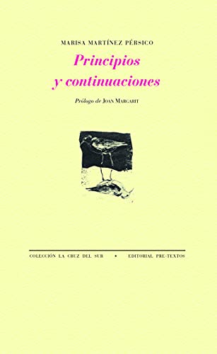 Principios y continuaciones (La Cruz del Sur, Band 1710) von PRETEXTOS