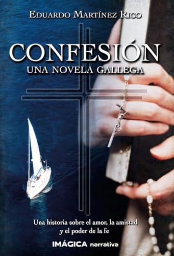 Confesión: Un novela gallega (Imágica Narrativa) von Imágica Ediciones