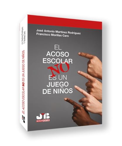 El acoso escolar no es un juego de niños von J.M. BOSCH EDITOR