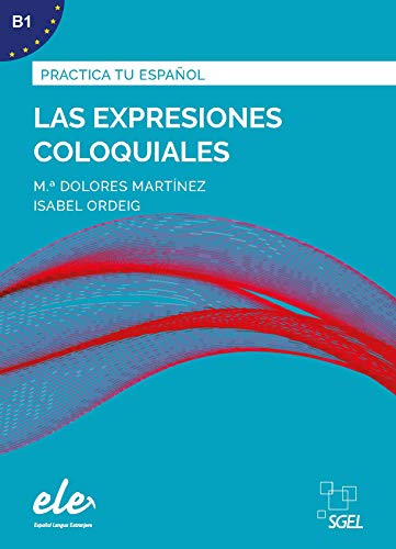 Las expresiones coloquiales: Practica tu español