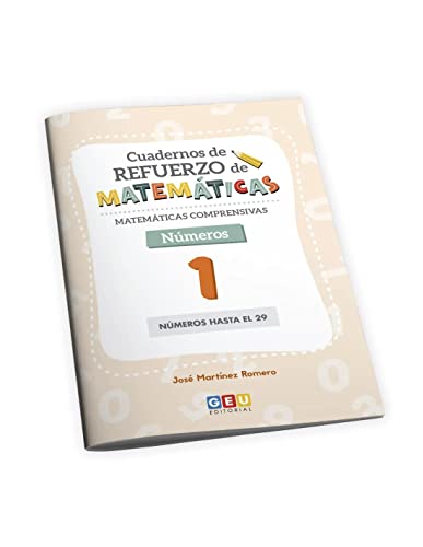 Cuadernos de refuerzo de matemáticas | Matemáticas comprensivas. Números 1 | Aprendizaje de los números hasta el 29 | Recomendado para 1º Educación Primaria (MATEMATICAS COMPRENSIVAS)