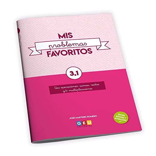 Mis problemas favoritos 3.1. I Problemas de matemáticas con Suma, resta y/o multiplicaciones I 3º primaria I Mis problemas favoritos 3.1. I Problemas de matemáticas con Suma, resta y/o multiplicaciones I 3º primaria I von Editorial GEU
