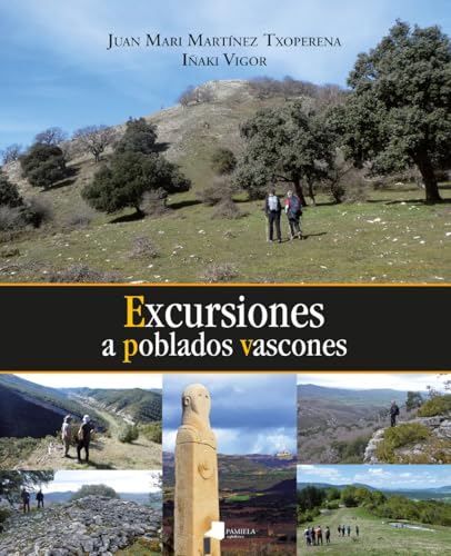 Excursiones a poblados vascones (Ganbara, Band 41) von Pamiela argitaletxea