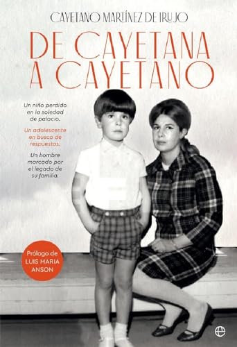 De Cayetana a Cayetano (Biografías y memorias) von LA ESFERA DE LOS LIBROS, S.L.