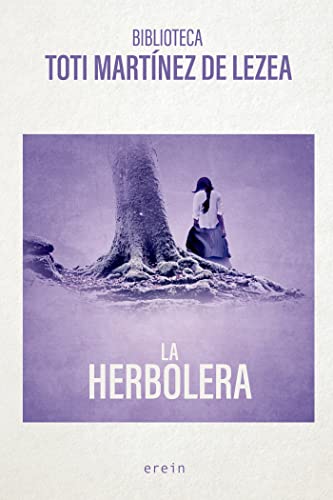 La herbolera (Biblioteca Toti Mtz. de Lezea, Band 4) von Erein Argitaletxea, S.A.