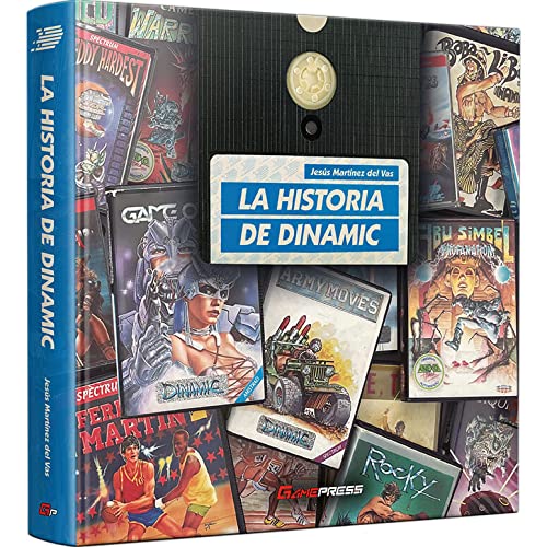 La Historia de Dinamic von Editorial Game Press