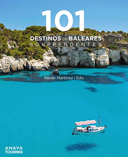 101 Destinos de Baleares sorprendentes (Guías Singulares) von Anaya Touring