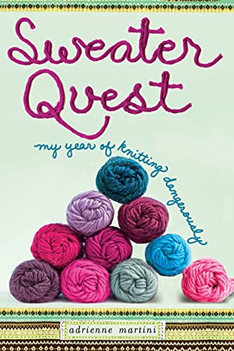 Sweater Quest: My Year Of Knitting Dangerously von Atria Books