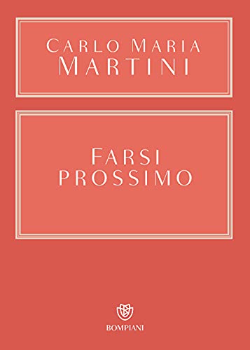 Farsi prossimo. Uomini e donne che hanno smesso di pensare a se stessi (Overlook) von Bompiani