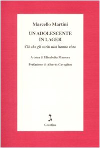 Un adolescente in lager. Ciò che gli occhi tuoi hanno visto von Giuntina