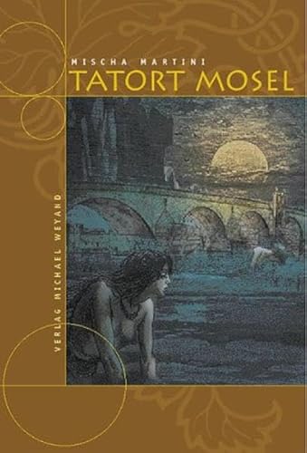 Tatort Mosel Tatort Mosel