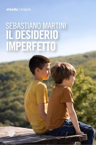 Il desiderio imperfetto (Eclypse) von Arkadia