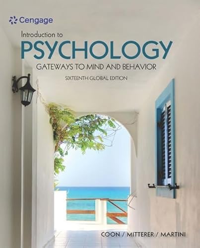 Introduction to Psychology: Gateways to Mind and Behavior, International Global Edition