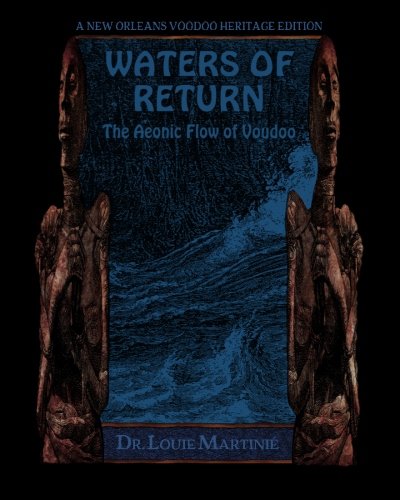 Waters Of Return: The Aeonic Flow Of Voudoo