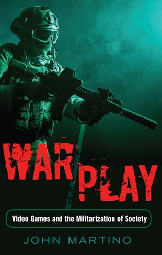 War/Play: Video Games and the Militarization of Society (Minding the Media, Band 11) von Peter Lang Gmbh, Internationaler Verlag Der Wissenschaften