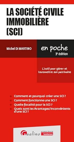 La société civile immobilière (SCI): L'outil de gestion et de transmission du patrimoine von GUALINO