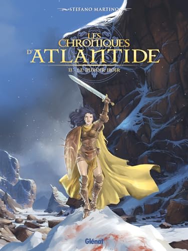 Les Chroniques d'Atlantide - Tome 2: Le Miroir noir
