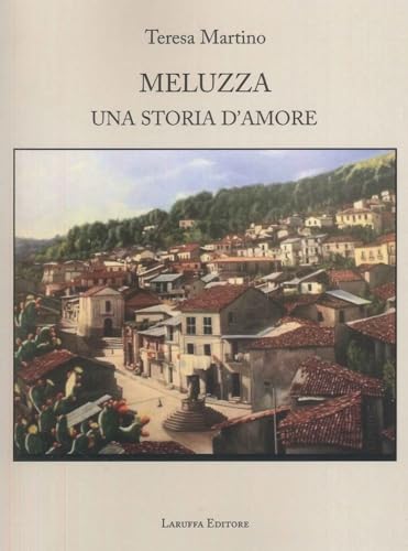 Meluzza. Una storia d'amore Meluzza. Una storia d'amore von Laruffa