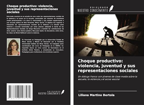 Choque productivo: violencia, juventud y sus representaciones sociales: Un diálogo franco con jóvenes de clase media sobre la escuela, la violencia y el acoso escolar