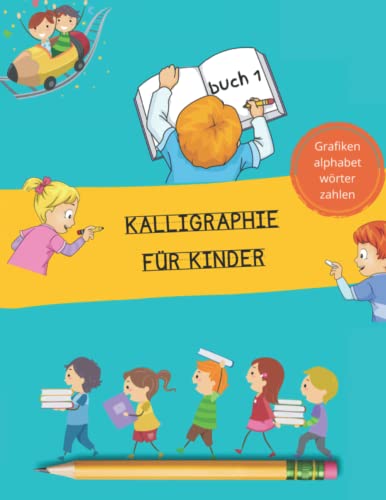 Kalligraphie für Kinder von Independently published