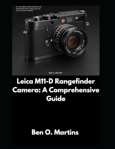 Leica M11-D Rangefinder Camera: A Comprehensive Guide von Independently published