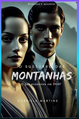 O sussuro das Montanhas (O Sussurro das Montanhas, Band 1)