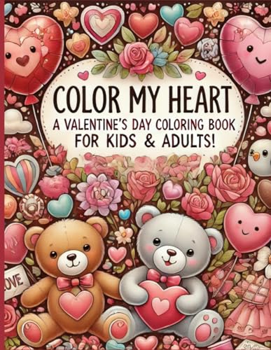 Color My Heart: A Valentine’s Day Coloring Book for Kids & Adults Color My Heart: A Valentine’s Day Coloring Book for Kids & Adults von Independently published