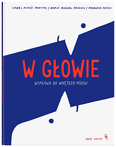 W głowie: Wyprawa do wnętrza mózgu W głowie: Wyprawa do wnętrza mózgu