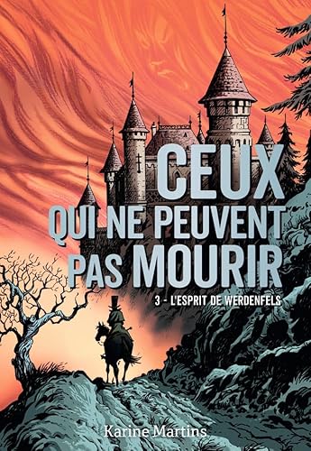 Ceux qui ne peuvent pas mourir: L'esprit de Werdenfels (3)