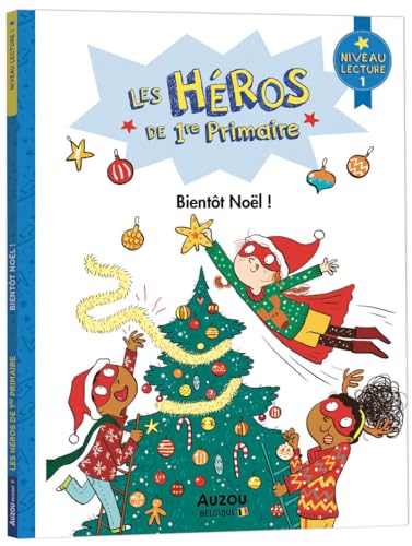 Les héros de 1re Primaire - Niveau 1 - Bientôt Noël ! Les héros de 1re Primaire - Niveau 1 - Bientôt Noël ! von AUZOU