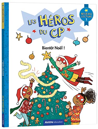 LES HÉROS DU CP - NIVEAU 1 - BIENTÔT NOËL !: Niveau lecture 1
