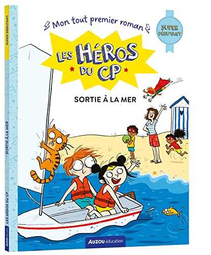 LES HEROS DU CP - SORTIE A LA MER - SUPER DEBUTANTS: Super débutant LES HEROS DU CP - SORTIE A LA MER - SUPER DEBUTANTS: Super débutant von AUZOU