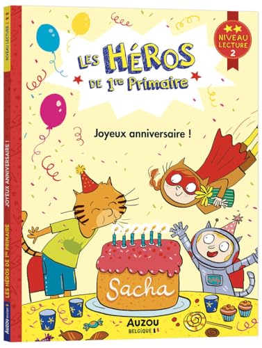 Les héros de 1re Primaire - Niveau 2 - Joyeux anniversaire !