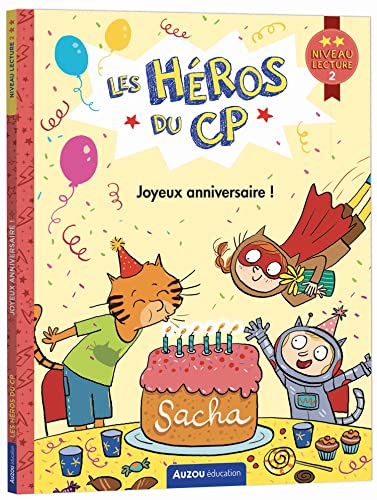 Les héros du CP - Joyeux anniversaire ! Niv 2: Niveau lecture 2 Les héros du CP - Joyeux anniversaire ! Niv 2: Niveau lecture 2 von AUZOU