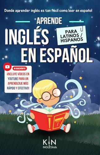 APRENDE INGLÉS EN ESPAÑOL - BÁSICO 1 NIÑOS/INFANTIL - INGLÉS PARA LATINOS/ HISPANOS - KNinglés Kids: Donde Aprender Inglés es tan Fácil como leer en ... INGLÉS ES TAN FÁCIL COMO LEER EN ESPAÑOL) von bowker