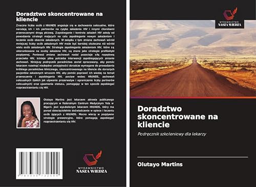 Doradztwo skoncentrowane na kliencie: Podr¿cznik szkoleniowy dla lekarzy von Wydawnictwo Nasza Wiedza