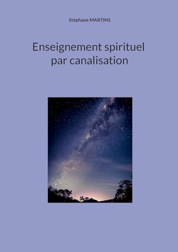 Enseignement spirituel par canalisation von BoD – Books on Demand – Frankreich