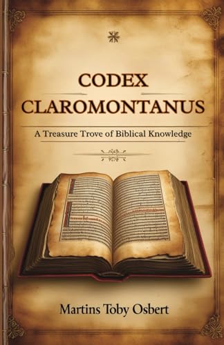 Codex Claromontanus: A Treasure Trove of Biblical Knowledge von Independently published