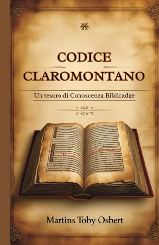 Codice Claromontano: Un tesoro di Conoscenza Biblicadge von Independently published