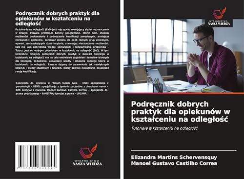 Podr¿cznik dobrych praktyk dla opiekunów w kszta¿ceniu na odleg¿o¿¿: Tutoriale w kszta¿ceniu na odleg¿o¿¿ von Wydawnictwo Nasza Wiedza
