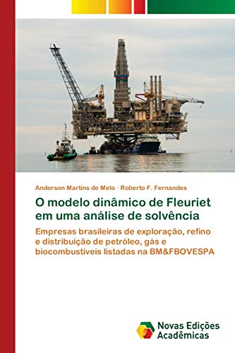 O modelo dinâmico de Fleuriet em uma análise de solvência: Empresas brasileiras de exploração, refino e distribuição de petróleo, gás e biocombustíveis listadas na BM&FBOVESPA O modelo dinâmico de Fleuriet em uma análise de solvência: Empresas brasileiras de exploração, refino e distribuição de petróleo, gás e biocombustíveis listadas na BM&FBOVESPA