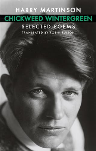 Chickweed Wintergreen: Selected Poems Chickweed Wintergreen: Selected Poems