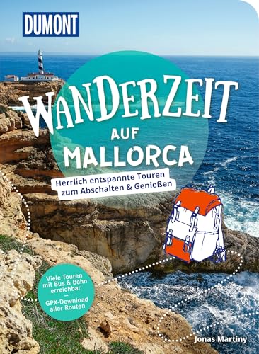 DUMONT Wanderzeit auf Mallorca: Herrlich entspannte Wandertouren zum Abschalten & Genießen DUMONT Wanderzeit auf Mallorca: Herrlich entspannte Wandertouren zum Abschalten & Genießen