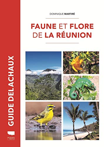 Faune et flore de La Réunion von DELACHAUX et NIESTLE